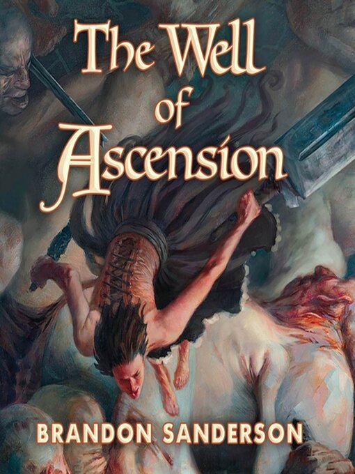 Title details for The Well of Ascension by Brandon Sanderson - Wait list
